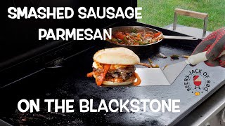 Smashed Sausage Parmigiana Sandwiches on the Blackstone!