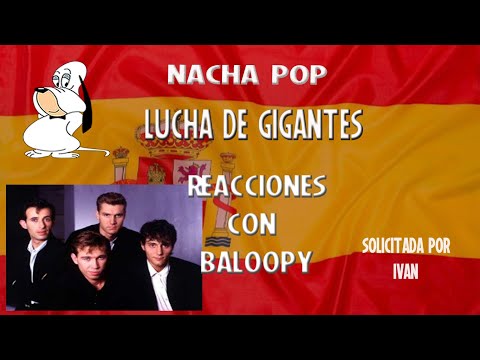 Reaccionando por Primera Vez a Nacha Pop - Lucha de Gigantes a solicitud de Ivan