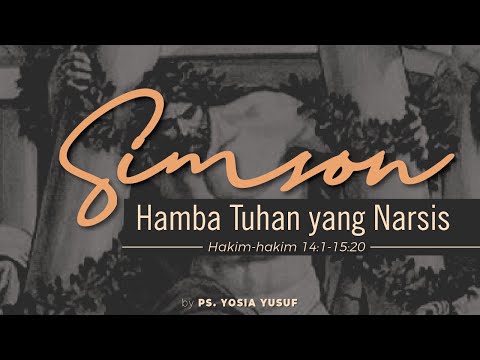 Samson: The Narcissistic Servant of God - Judges 14:1-15:20 (Indonesian)