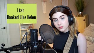 Liar - Hooked Like Helen | Cover by Rini K