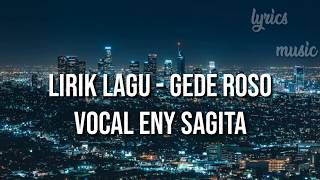 Download lagu #gederoso  lirik lagu - Gede Roso Vocal Eny Sagita mp3