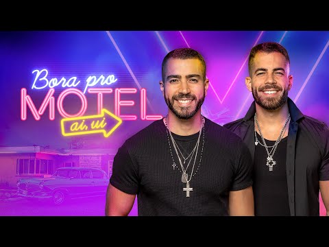 Bora Pro Motel (ai,ui) - Rafa e Pipo Marques