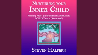 Nurturing Your Inner Child (Part 7) With Subliminal Affirmations