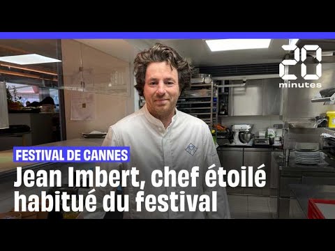 Festival de Cannes : Jean Imbert, chef étoilé habitué du festival