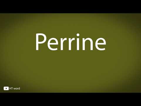 How to pronounce Perrine