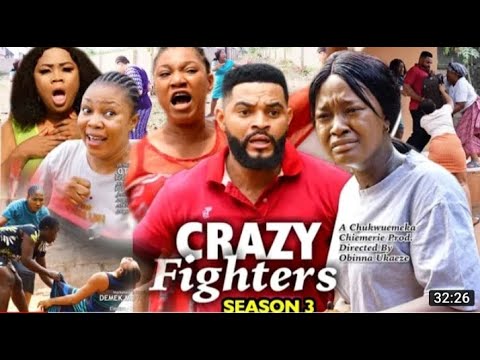 CRAZY FIGHTERS SEASON 3   Trending Hit Movie 2021 Latest Nigerian Nollywood Movie Full HD