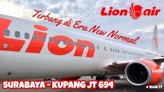 Download lagu TERBANG DI ERA NEW NORMAL | LION AIR JT - 694 SURABAYA - KUPANG # VLOG 77 mp3