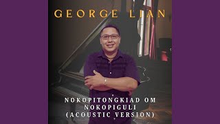 Download lagu Nokopitongkiad Om Nokopiguli (Acoustic Version) mp3