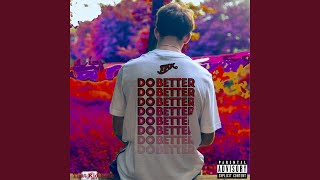 Do Better Music Video