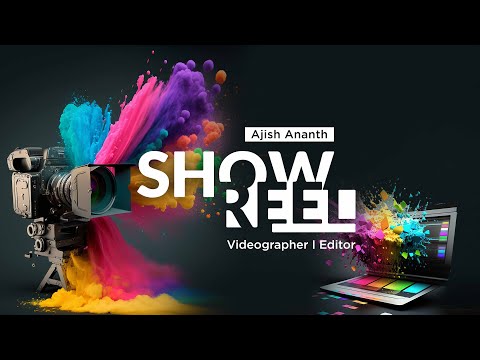 Showreel I Ajish Ananth I Videographer I Editor I 2023