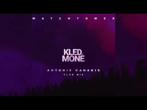 Kled Mone ft. One Guy Stand - Watchtower ( Antonis Kanakis Club Mix )