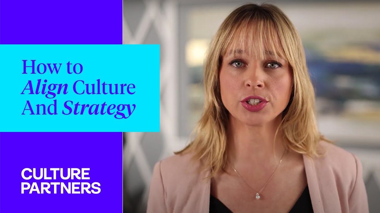 How To Align Culture And Strategy