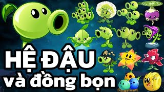 tổng quan về hệ ĐẬU mạnh hay yếu? | Plant vs Zombie 2