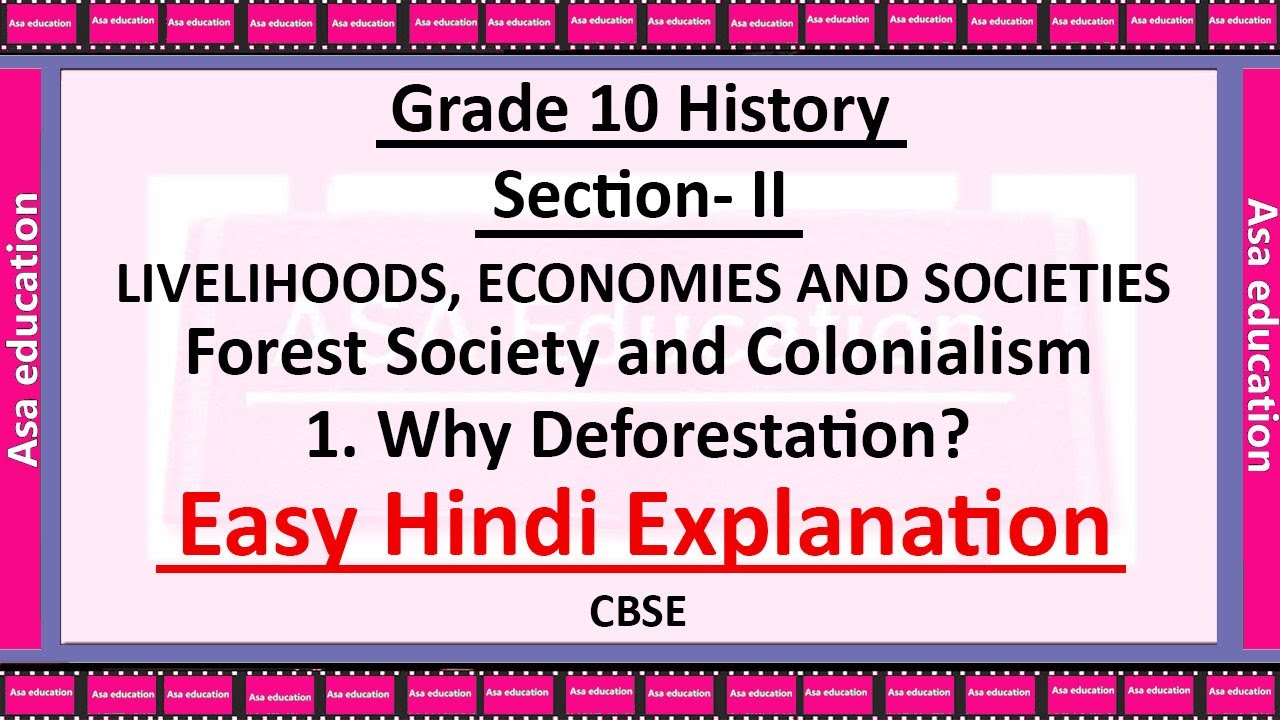 Ch 4.1 Why Deforestation? (History, Grade 9, CBSE) Easy Explanation in Hindi | ASA Education