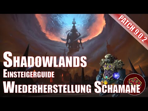 Shadowlands Wiederherstellungs Schamane Einsteigerguide World of Warcraft