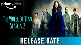 The Wheel Of Time Season 2 Release date | The Wheel Of Time 2 Update | The Wheel Of Time 2 Trailer |