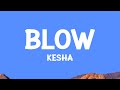 Kesha Blow Lyrics