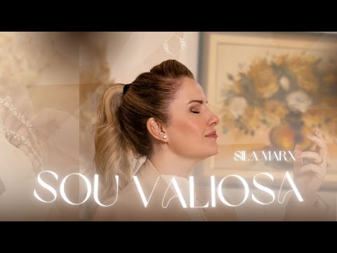 Sila Marx | Sou Valiosa