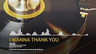MAZE - I WANNA THANK YOU - Instrumental by Gil Ramos