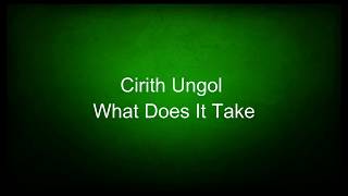 Cirith Ungol - What Does It Take (lyrics)