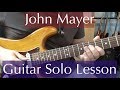 Guitar Solo 54 - City Love - John Mayer - Lesson