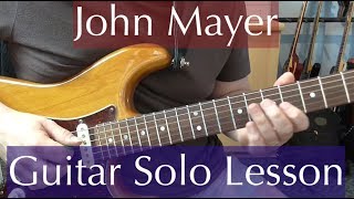 Guitar Solo 54 - City Love - John Mayer - Lesson