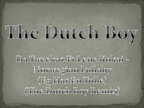 Da Tweekaz Ft Lene Kokai - Norwegian Lullaby (Eg Har En Tulle) (The Dutch Boy Remix)