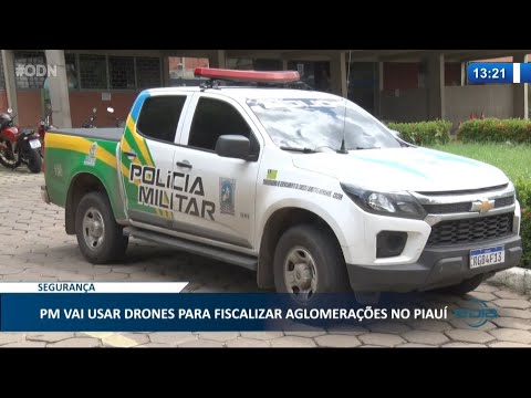 PM vai usar drones para fiscalizar aglomerações no Piauí 26 02 2021