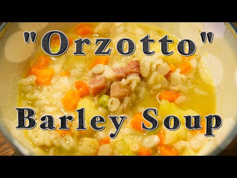 Barley Soup (Italian Orzotto)