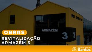 Obras - Revitalização Armazém 3