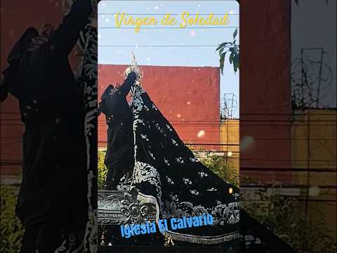 INCIDENTE VIRGEN DE SOLEDAD CALVARIO #procesion #guatemala #calvario #viacrucis #viral #news #gt #fe