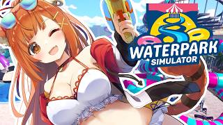【Waterpark Simulator】夏なのでプール経営始めます！！！【ラトナ・プティ/にじさんじ】