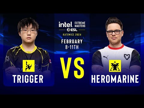 trigger vs. HeRoMaRinE - IEM SC2 Katowice 2024 - Group Stage