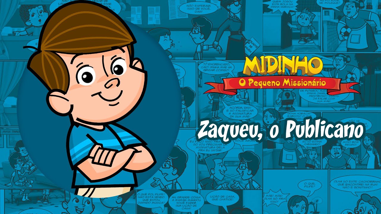 Zaqueu, o publicano - Midinho, o Pequeno Missionário