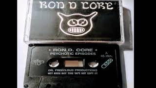 Ron D Core - Psychotic Episodes - 1992