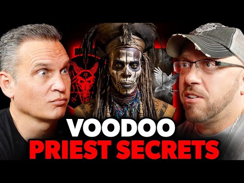 Voodoo Priest Shares Underworld Secrets...