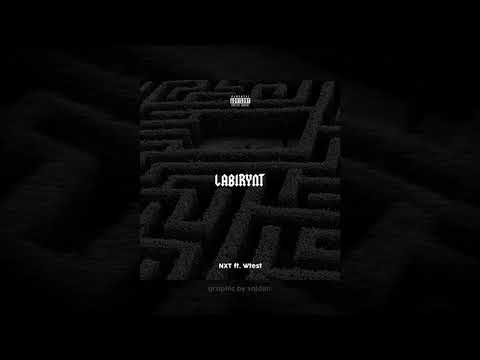 NXT ft. Wtest - Labirynt [prod. COBRA.]