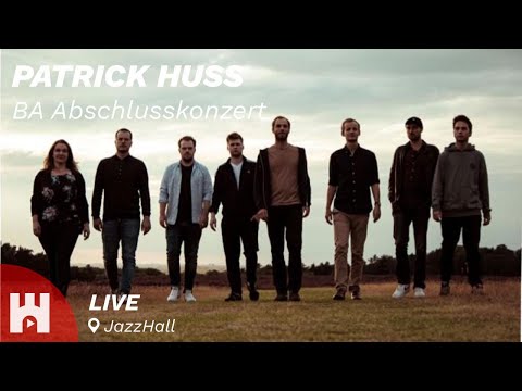 Live @ JazzHall - Patrick Huss - BA Abschlusskonzert - hamburg.stream