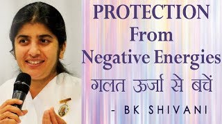 PROTECTION From Negative Energies: Ep 27 Soul Reflections: BK Shivani (English Subtitles)