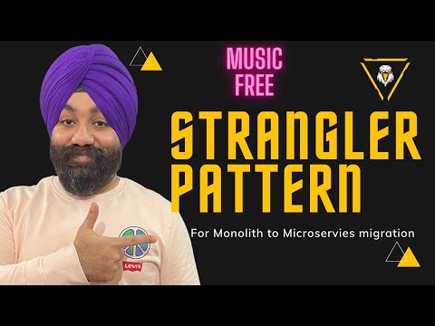 Strangler Pattern for Monolithic to Microservices migration