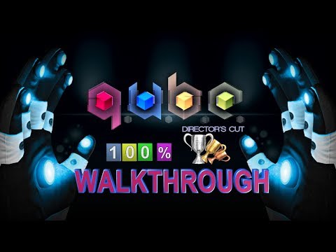 Q.U.B.E: Director's Cut 100% Full Walkthrough | Trophy & Achievement Guide