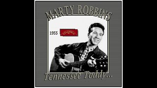 Marty Robbins - Tennessee Toddy (1955)