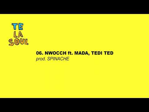 06. Temzki - NWOCCH ft. Mada, Tedi Ted (produkcja: Spinache)