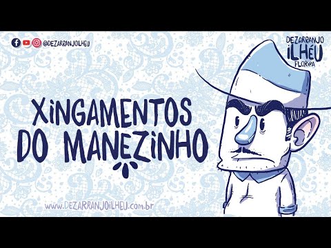 Dezarranjo Ilhéu - Xingamentos do Manezinho