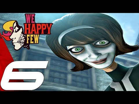 WE HAPPY FEW - Gameplay Walkthrough Part 6 - Portal & Plassey Bridge (Full Game) Ultra Settings