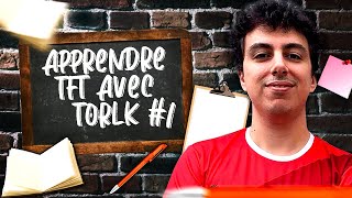APPRENDRE TFT AVEC TORLK #1 GAME PÉDAGOGIQUE