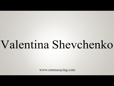 How to Pronounce Valentina Shevchenko