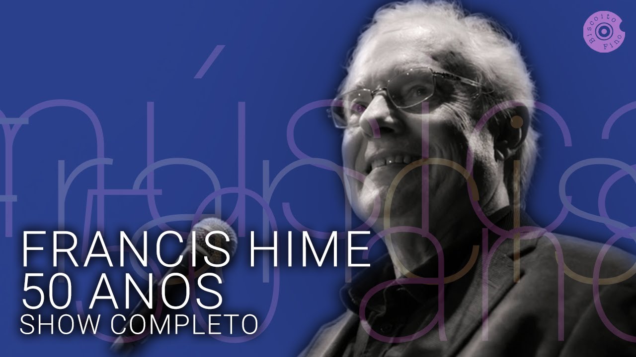 Francis Hime - "50 anos de música" | Show Completo