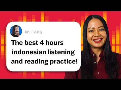 4 Hours of Listening and Reading Practice in Indonesian