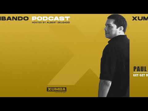 Xumbando Podcast Ep. 2 - Hosted by Albert Delgado - Afro House Session